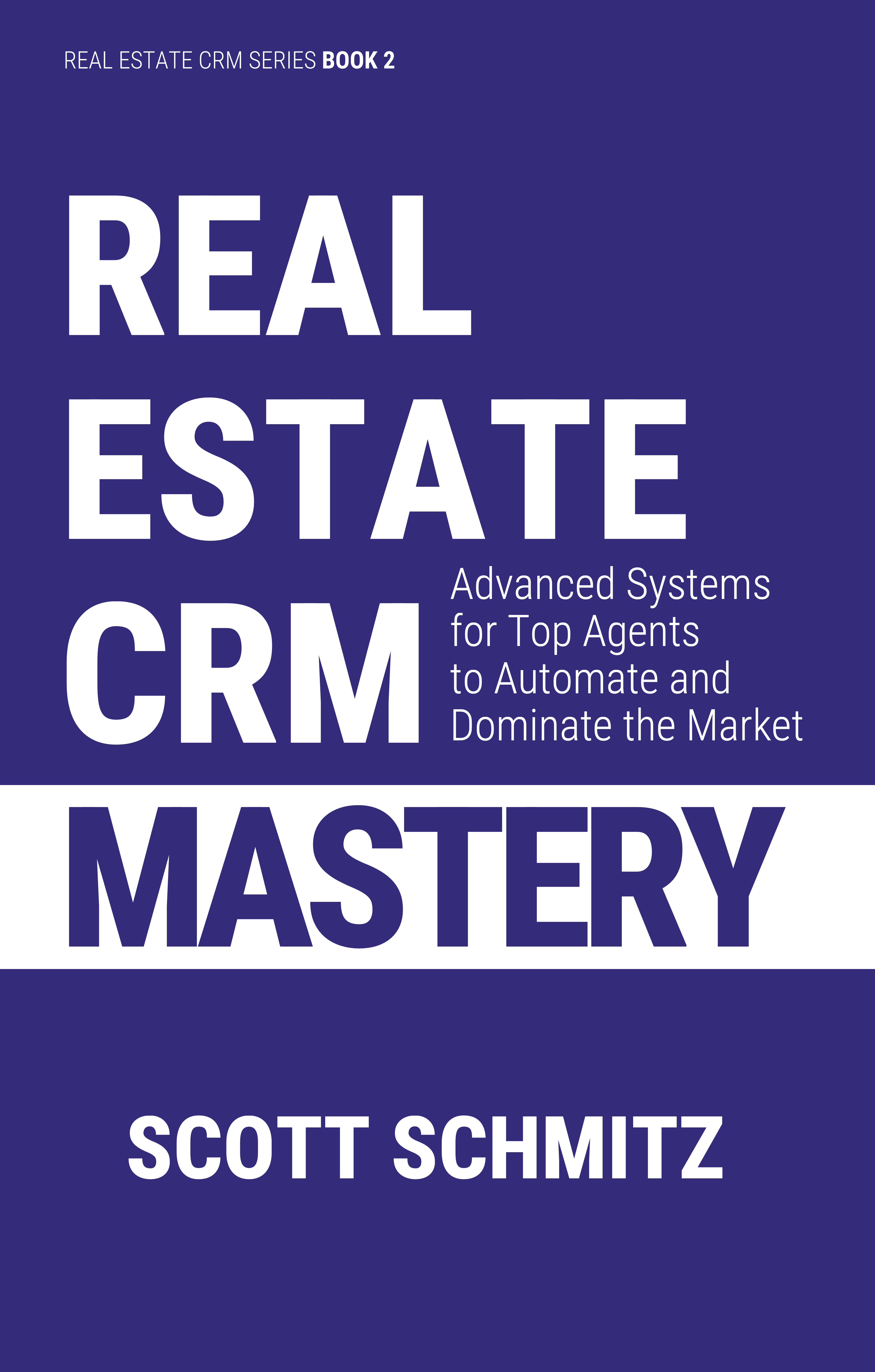 Real Estate CRM Mastery