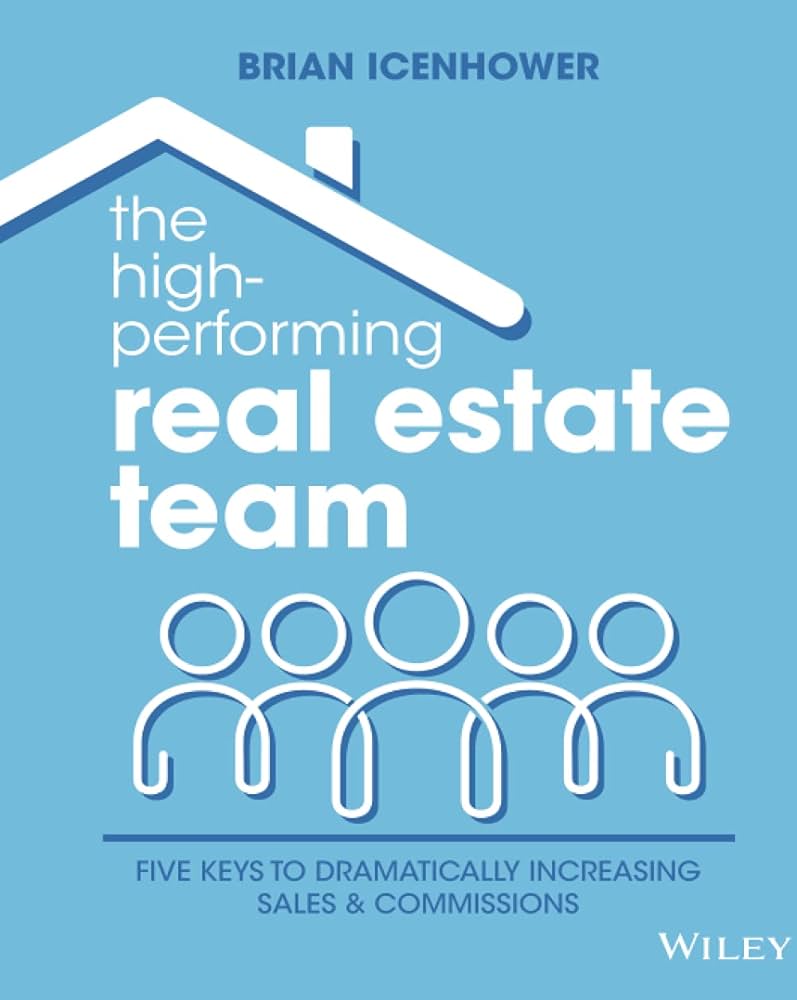 The High-Performing Real Estate Team